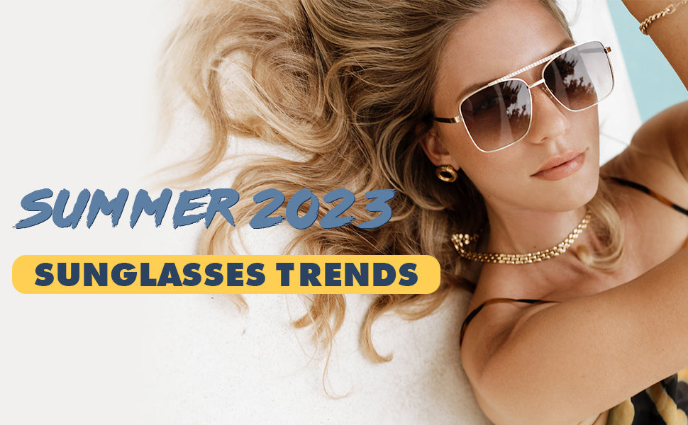 The Biggest Sunglasses Trends for Summer 2023