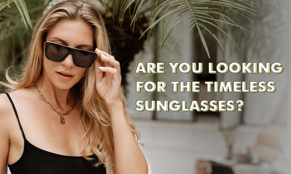 timeless sunglasses