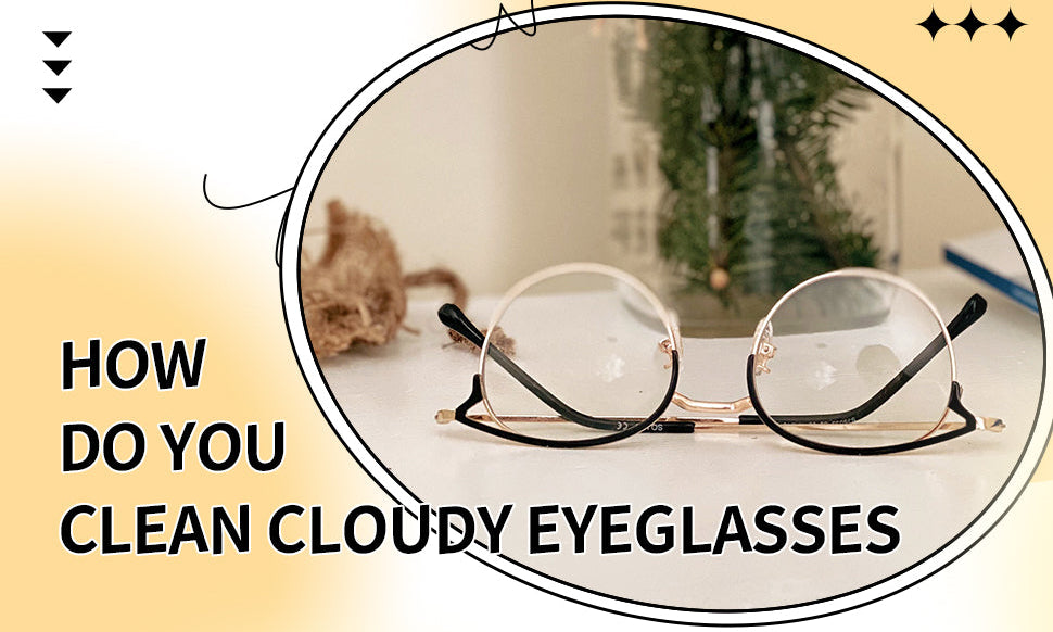 cloudy eyeglasses