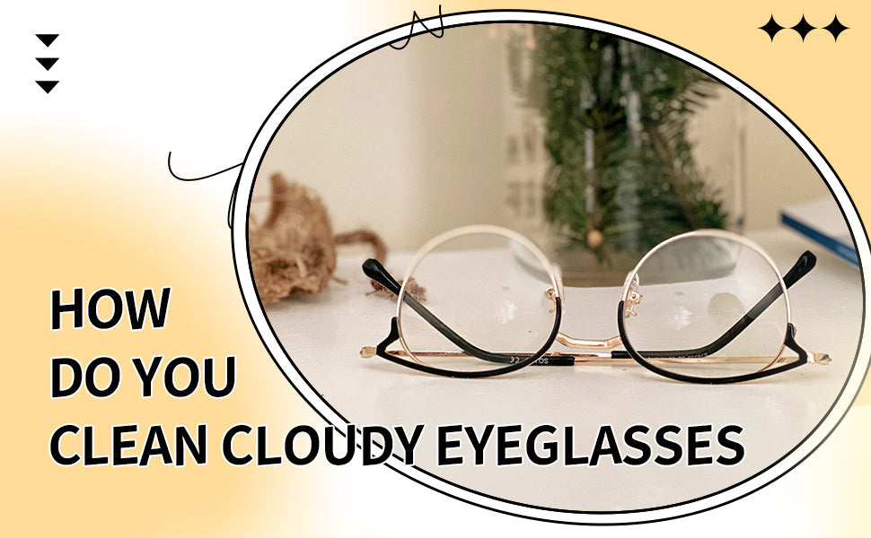 cloudy eyeglasses
