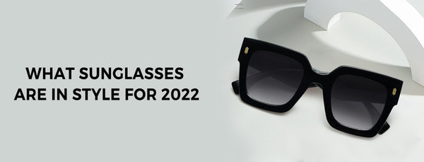 sunglasses 2022