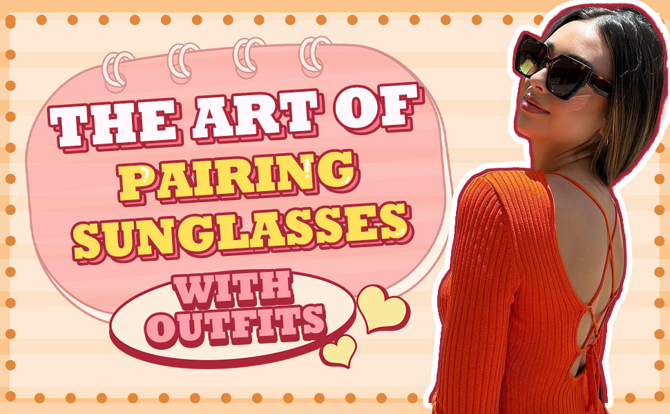 pairing sunglasses