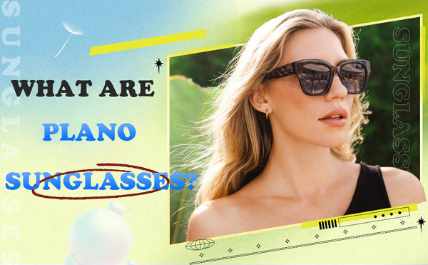 Plano Sunglasses