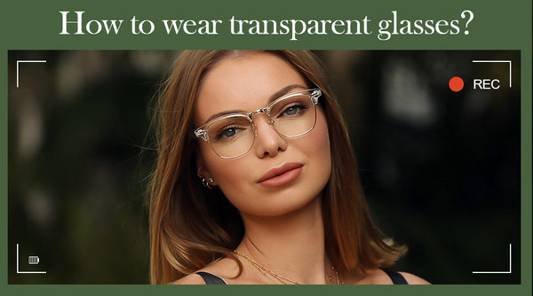 transparent glasses