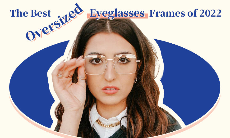 oversized eyeglasses 2022